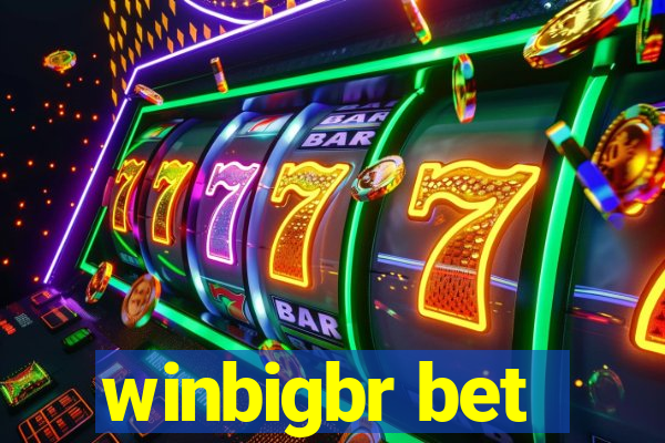 winbigbr bet